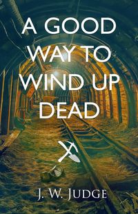 Produktbild: A Good Way to Wind Up Dead
