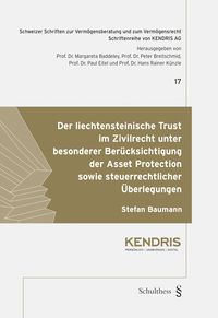 Produktbild: Der liechtensteinische Trust im Zivilrecht unter besonderer Ber&uuml;cksichtigung der Asset Protection sowie steuerrechtlicher &Uuml;berlegungen