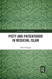 Produktbild: Piety and Patienthood in Medieval Islam