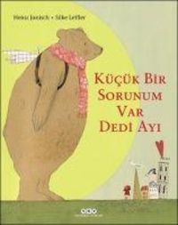 Produktbild: K&uuml;c&uuml;k Bir Sorunum Var Dedi Ayi