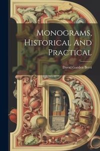 Produktbild: Monograms, Historical And Practical