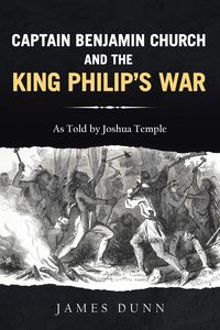 Produktbild: Captain Benjamin Church and the King Philip's War