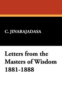 Produktbild: Jinarajadasa, C: Letters from the Masters of Wisdom 1881-188
