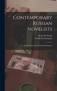 Produktbild: Contemporary Russian Novelists; Tr. From the French by Frederick Eisemann
