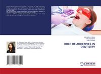 Produktbild: Role Of Adhesives in Dentistry