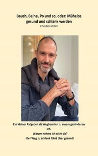 Produktbild: Bauch, Beine, Po und so, oder: M&uuml;helos gesund und schlank