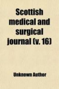 Produktbild: Scottish Medical and Surgical Journal (Volume 16)