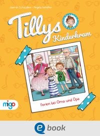 Produktbild: Tillys Kinderkram. Ferien bei Oma und Opa