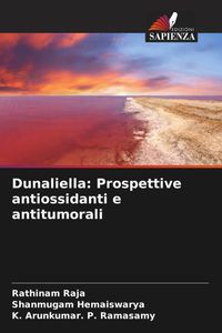 Produktbild: Dunaliella: Prospettive antiossidanti e antitumorali