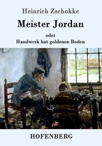 Produktbild: Meister Jordan oder Handwerk hat goldenen Boden