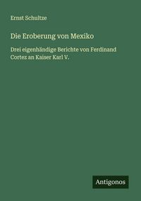 Produktbild: Die Eroberung von Mexiko