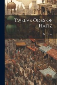 Produktbild: Twelve Odes of Hafiz