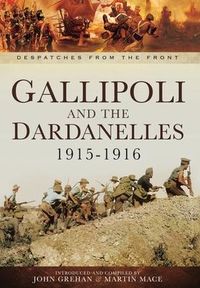 Produktbild: Grehan, J: Gallipoli and the Dardanelles 1915-1916