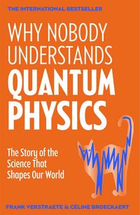 Produktbild: Why Nobody Understands Quantum Physics