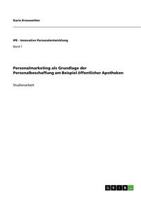 Produktbild: Personalmarketing als Grundlage der Personalbeschaffung am Beispiel &ouml;ffentlicher Apotheken