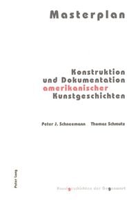 Produktbild: Masterplan - Konstruktion und Dokumentation amerikanischer Kunstgeschichten