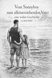 Produktbild: Vom Sonnyboy zum alleinerziehenden Vater