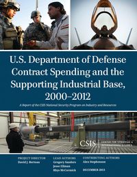 Produktbild: U.S. Department of Defense Contract Spending and the Supporting Industrial Base, 2000-2012