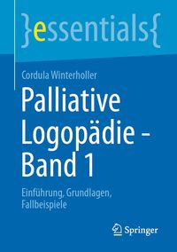 Bild vom Artikel Palliative Logopädie - Band 1 vom Autor Cordula Winterholler