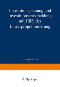 Produktbild: Investitionsplanung und Investitionsentscheidung mit Hilfe der Linearprogrammierung