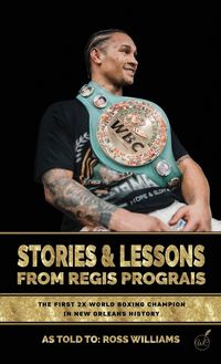 Produktbild: Stories & Lessons From Regis Prograis