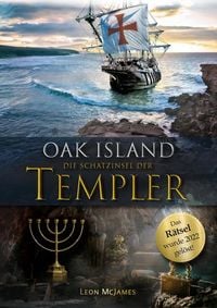Produktbild: Oak Island &ndash; Die Schatzinsel der Templer