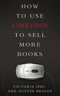 Produktbild: How to Use LinkedIn to Sell More Books