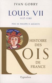 Produktbild: Louis VII, 1137-1180 : p&egrave;re de Philippe II Auguste
