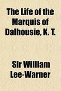 Produktbild: The Life of the Marquis of Dalhousie, K. T.