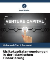 Produktbild: Benzouai, M: Risikokapitalanwendungen in der islamischen Fin