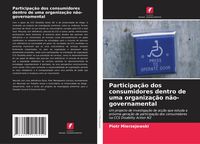 Produktbild: Participa&ccedil;&atilde;o dos consumidores dentro de uma organiza&ccedil;&atilde;o n&atilde;o-governamental