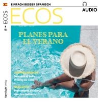 Produktbild: Spanisch lernen Audio - Pl&auml;ne f&uuml;r den Sommer