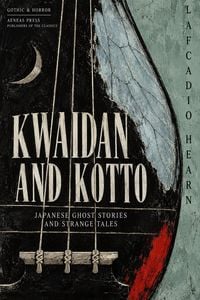Produktbild: Kwaidan and Kotto
