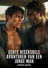 Produktbild: Echte Biseksuele Avonturen van een Jonge Man