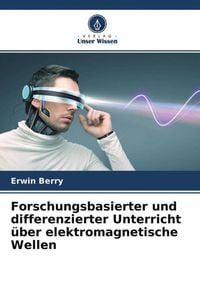 Produktbild: Forschungsbasierter und differenzierter Unterricht &uuml;ber elektromagnetische Wellen