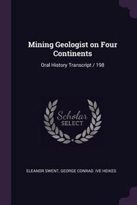 Produktbild: Mining Geologist on Four Continents