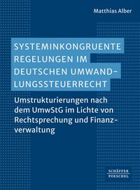 Produktbild: Systeminkongruente Regelungen im deutschen Umwandlungssteuerrecht
