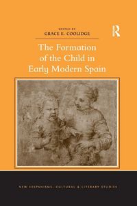Produktbild: The Formation of the Child in Early Modern Spain