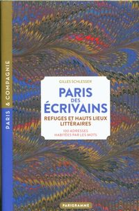 Produktbild: Paris des &eacute;crivains : refuges et haut lieux litt&eacute;raires