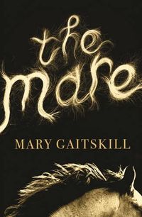 Produktbild: Gaitskill, M: The Mare