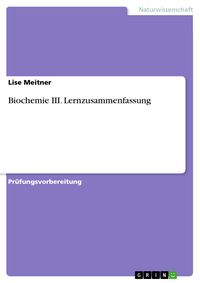 Produktbild: Biochemie III. Lernzusammenfassung