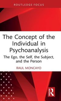 Produktbild: The Concept of the Individual in Psychoanalysis