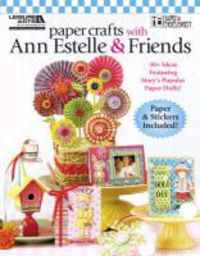 Produktbild: Paper Crafts with Ann Estelle & Friends (Leisure Arts #5264)