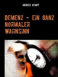 Produktbild: Demenz - ein ganz normaler Wahnsinn