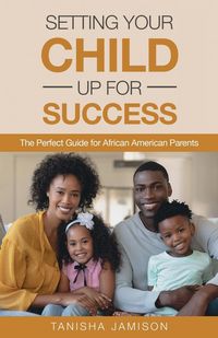 Produktbild: Setting Your Child Up for Success