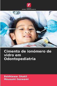 Produktbild: Cimento de ion&oacute;mero de vidro em Odontopediatria