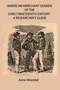 Produktbild: American Merchant Seamen of the Early Nineteenth Century