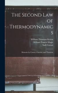 Produktbild: The Second law of Thermodynamics; Memoirs by Carnot, Clausius, and Thomson