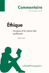 Produktbild: &Eacute;thique de Spinoza - L'origine et la nature des sentiments (Commentaire)