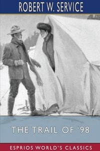 Produktbild: The Trail of '98 (Esprios Classics)